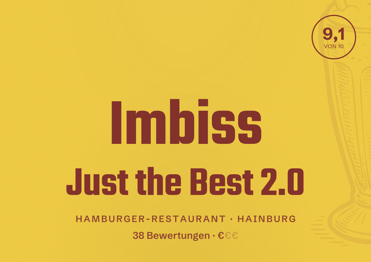 Illustriertes Poster von Imbiss Just the Best 2.0, Hamburger-Restaurant in Hainburg: Bewertung 9,1 von 10 aus 38 Bewertungen, Preisniveau €