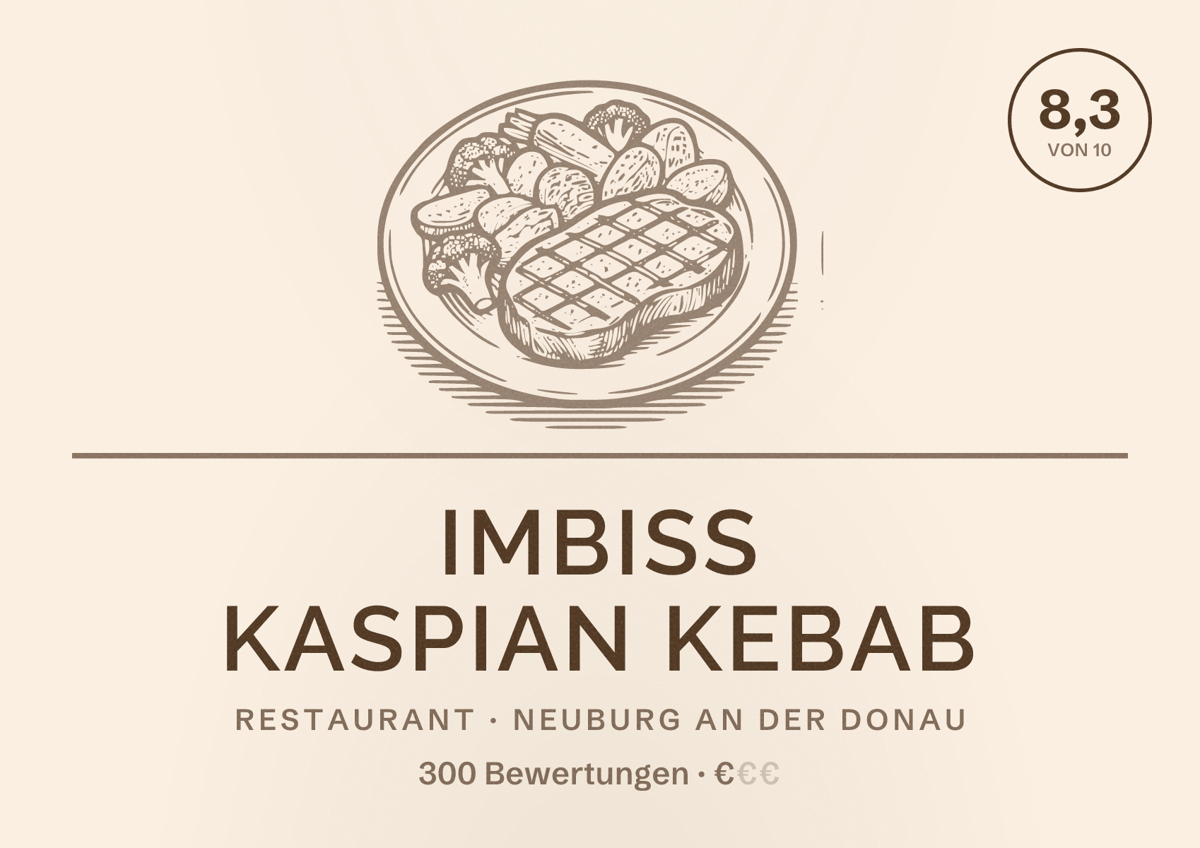 Illustriertes Poster von Imbiss Kaspian Kebab, Restaurant in Neuburg an der Donau: Bewertung 8,3 von 10 aus 300 Bewertungen, Preisniveau €