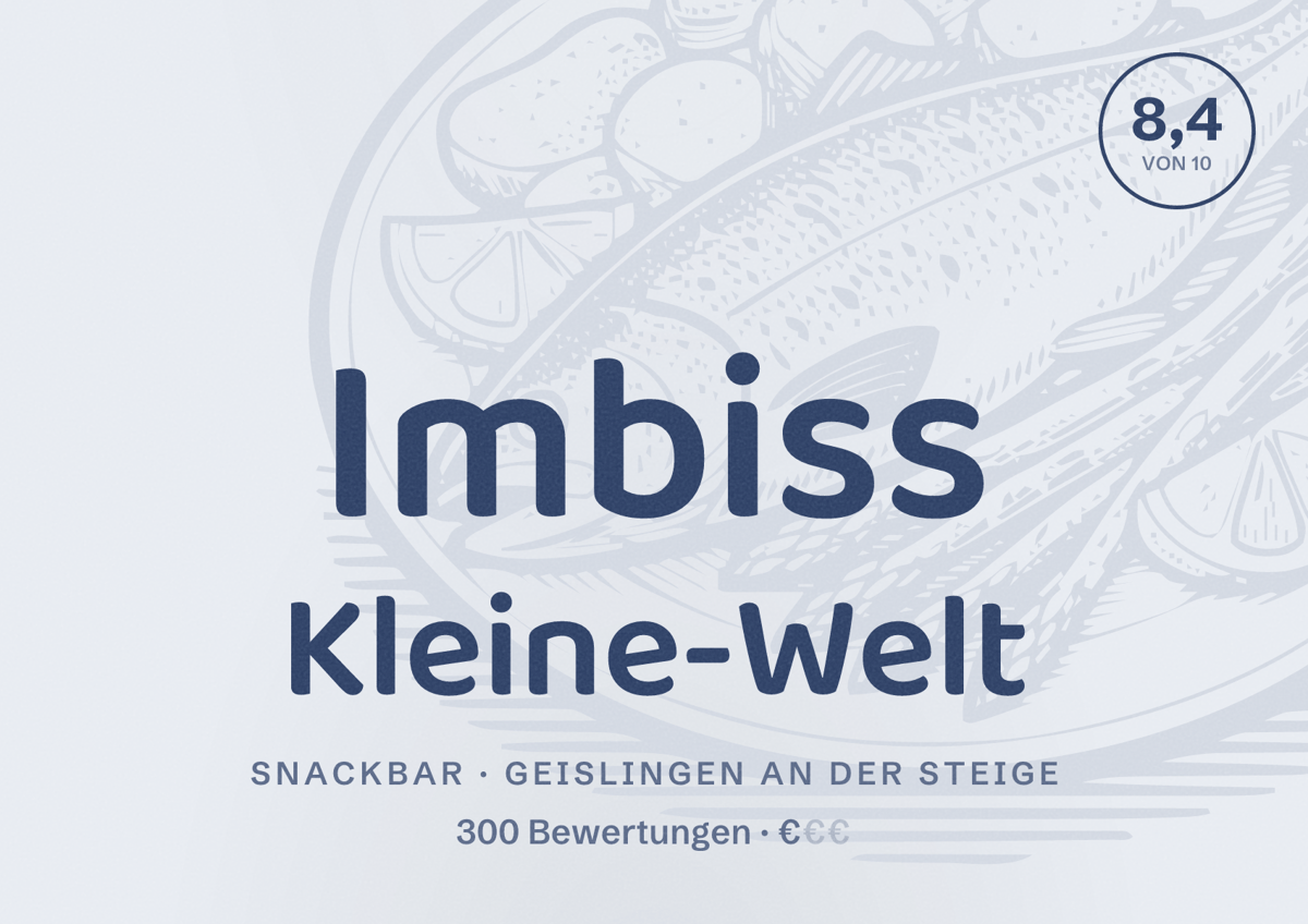 Illustriertes Poster von Imbiss Kleine-Welt, Snackbar in Geislingen an der Steige: Bewertung 8,4 von 10 aus 300 Bewertungen, Preisniveau €