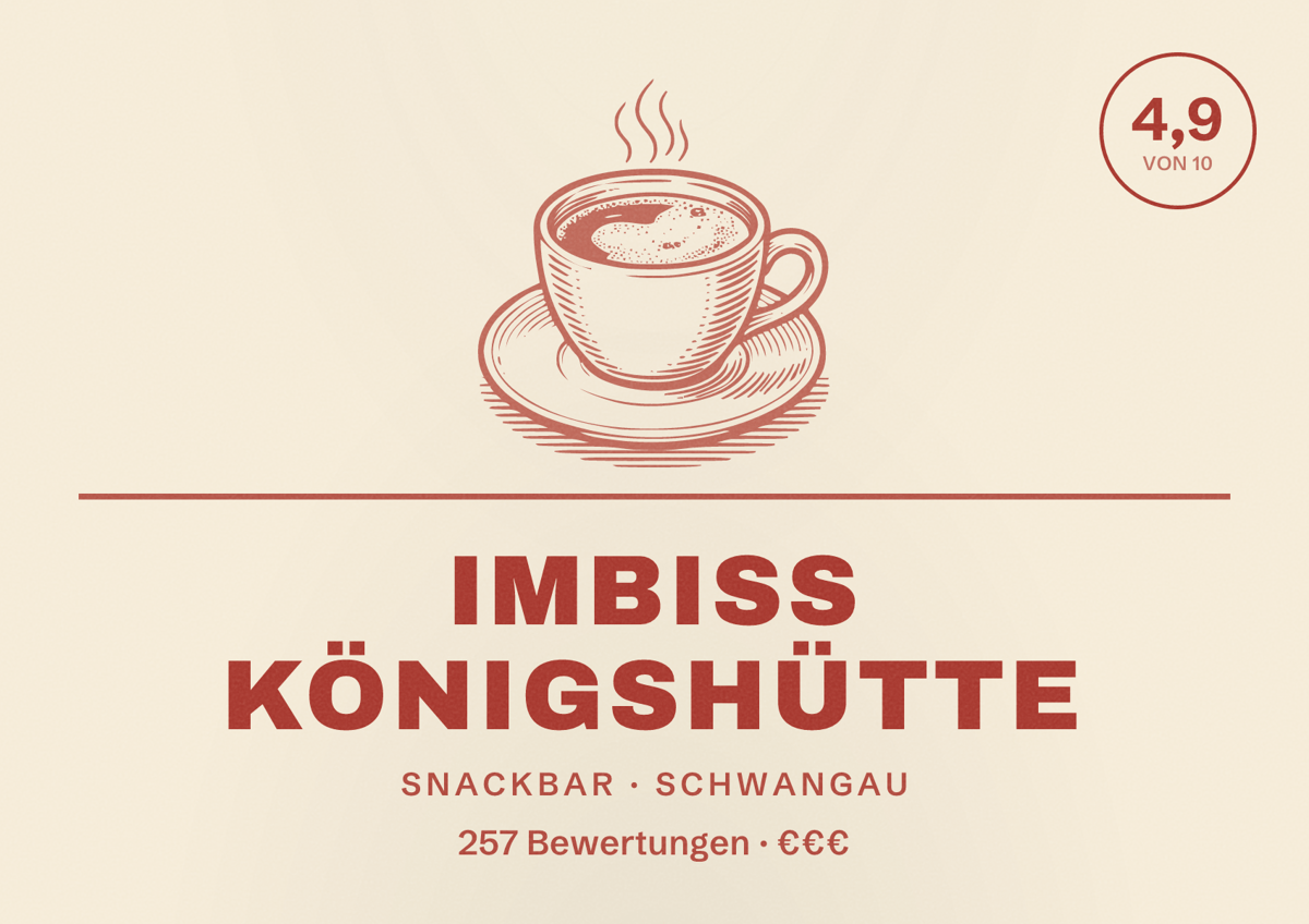 Illustriertes Poster von Imbiss Königshütte, Snackbar in Schwangau: Bewertung 4,9 von 10 aus 257 Bewertungen, Preisniveau €€€