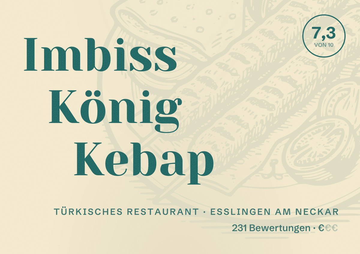 Illustriertes Poster von Imbiss König Kebap, Türkisches Restaurant in Esslingen am Neckar: Bewertung 7,3 von 10 aus 231 Bewertungen, Preisniveau €