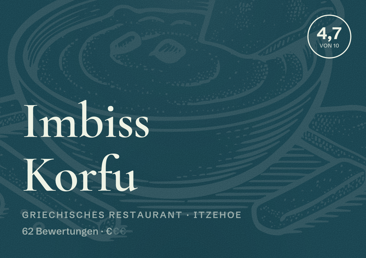 Illustriertes Poster von Imbiss Korfu, Griechisches Restaurant in Itzehoe: Bewertung 4,7 von 10 aus 62 Bewertungen, Preisniveau €