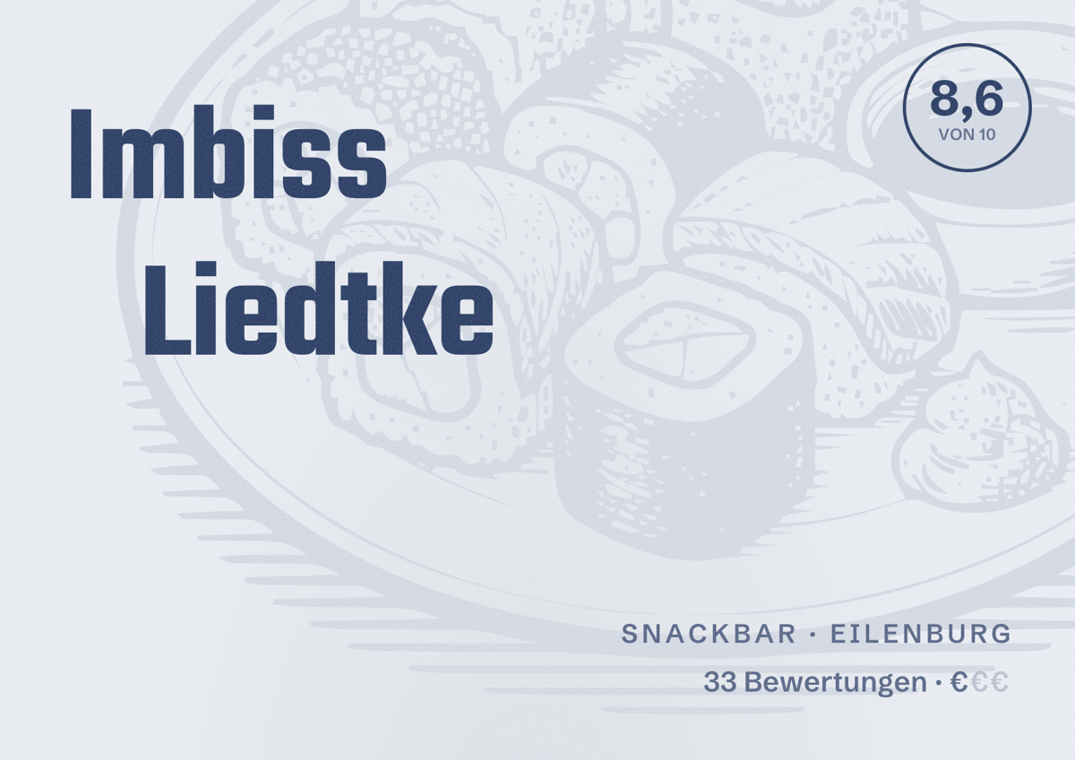 Illustriertes Poster von Imbiss Liedtke, Snackbar in Eilenburg: Bewertung 8,6 von 10 aus 33 Bewertungen, Preisniveau €