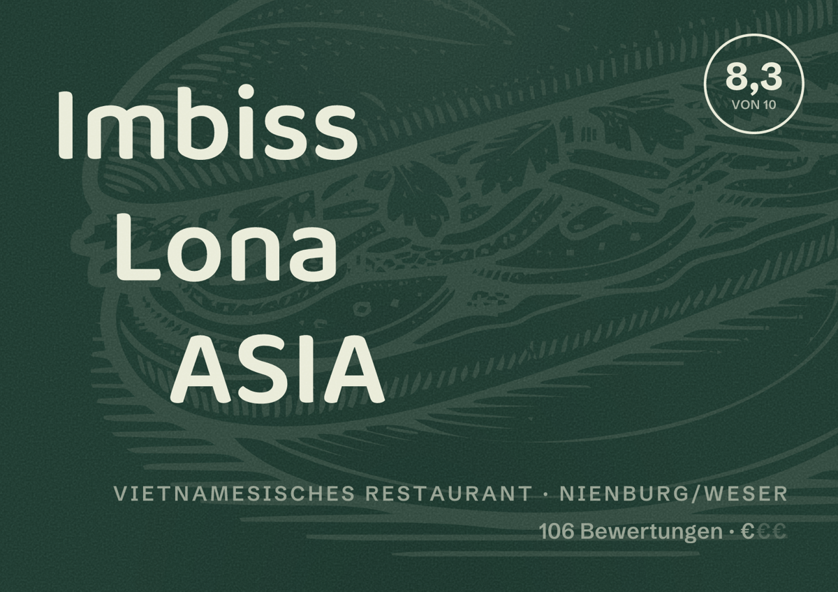 Illustriertes Poster von Imbiss Lona ASIA, Vietnamesisches Restaurant in Nienburg/Weser: Bewertung 8,3 von 10 aus 106 Bewertungen, Preisniveau €