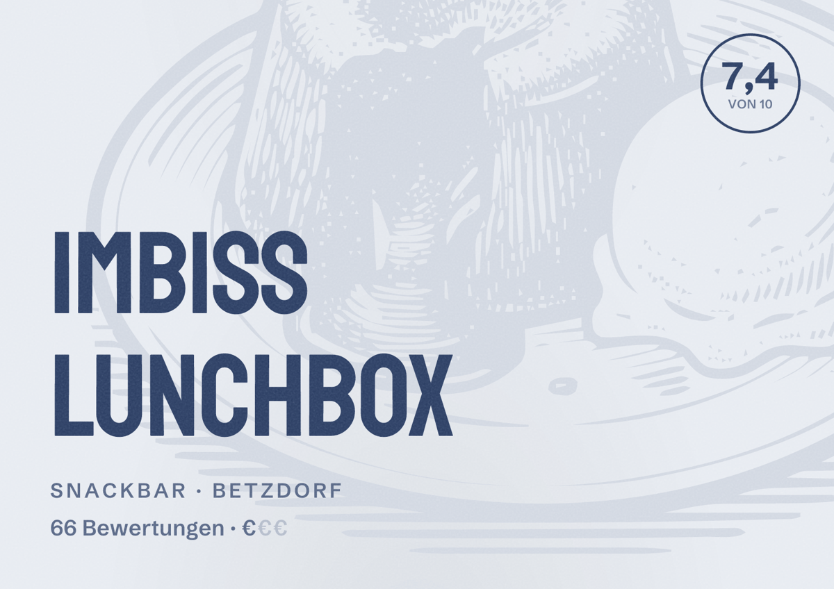 Illustriertes Poster von Imbiss Lunchbox, Snackbar in Betzdorf: Bewertung 7,4 von 10 aus 66 Bewertungen, Preisniveau €