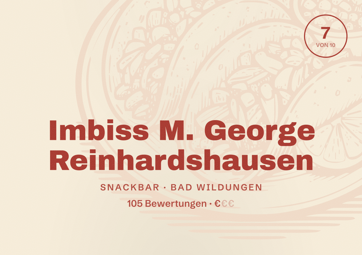 Illustriertes Poster von Imbiss M. George Reinhardshausen, Snackbar in Bad Wildungen: Bewertung 7 von 10 aus 105 Bewertungen, Preisniveau €