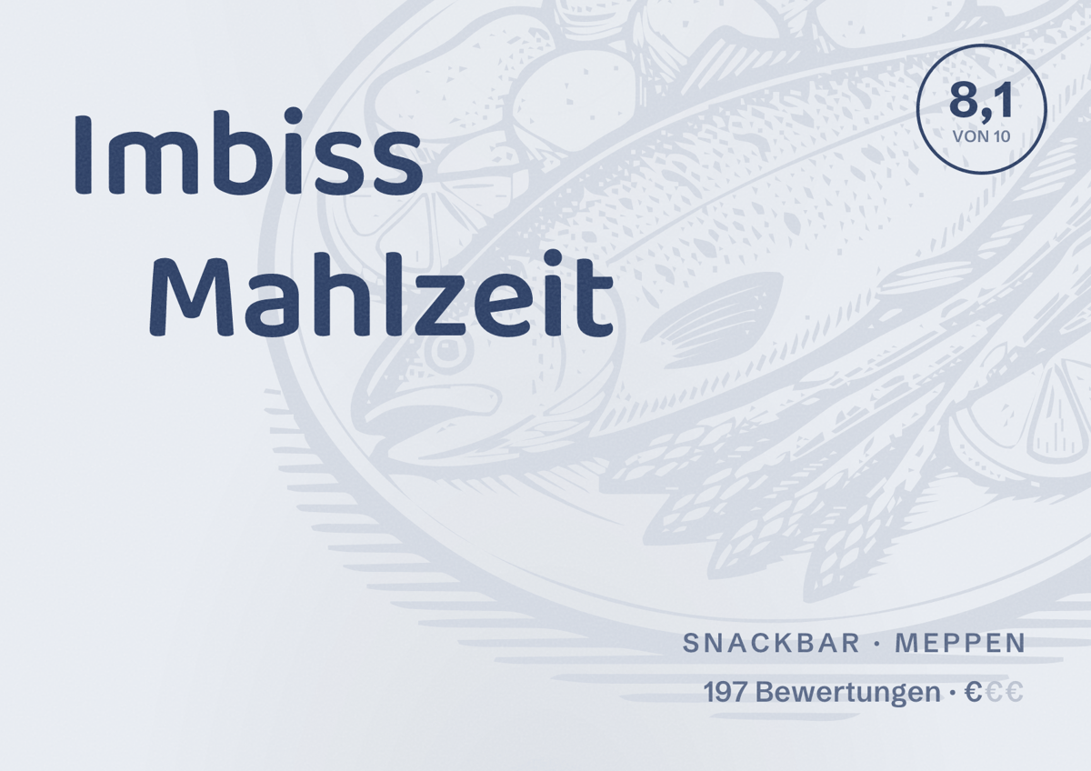 Illustriertes Poster von Imbiss Mahlzeit, Snackbar in Meppen: Bewertung 8,1 von 10 aus 197 Bewertungen, Preisniveau €