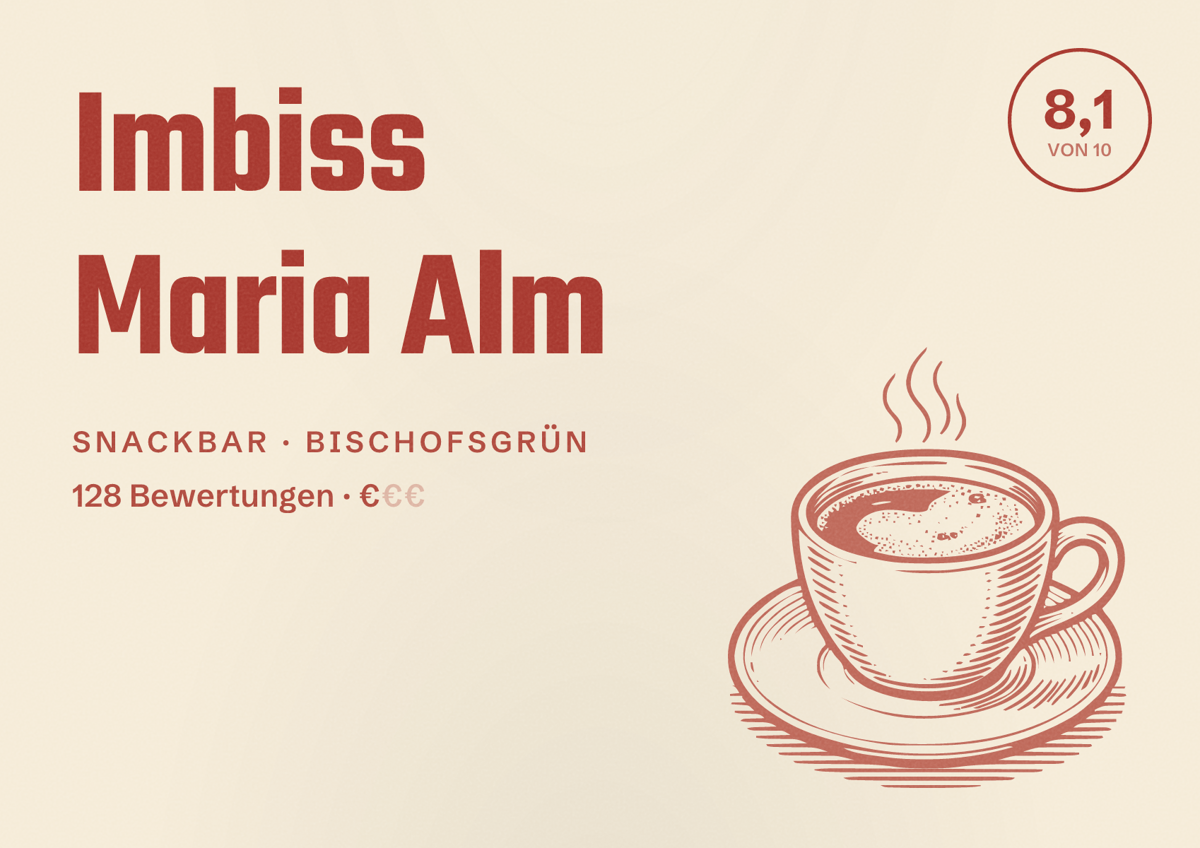 Illustriertes Poster von Imbiss Maria Alm, Snackbar in Bischofsgrün: Bewertung 8,1 von 10 aus 128 Bewertungen, Preisniveau €