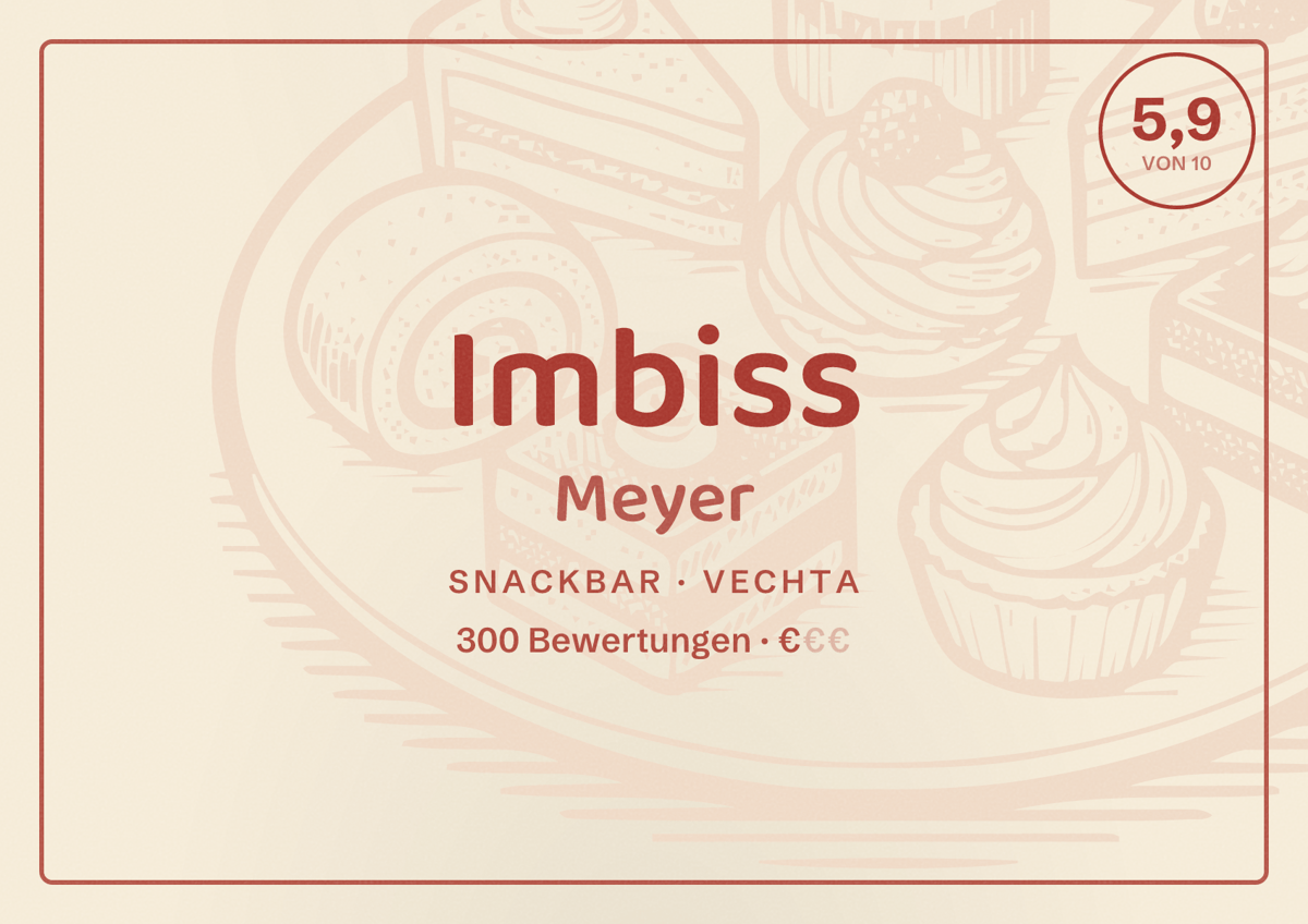 Illustriertes Poster von Imbiss Meyer, Snackbar in Vechta: Bewertung 5,9 von 10 aus 300 Bewertungen, Preisniveau €