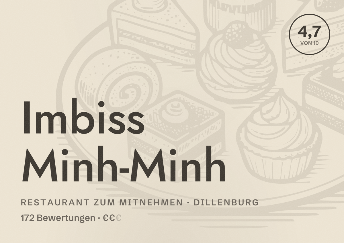 Illustriertes Poster von Imbiss Minh-Minh, Restaurant zum Mitnehmen in Dillenburg: Bewertung 4,7 von 10 aus 172 Bewertungen, Preisniveau €€