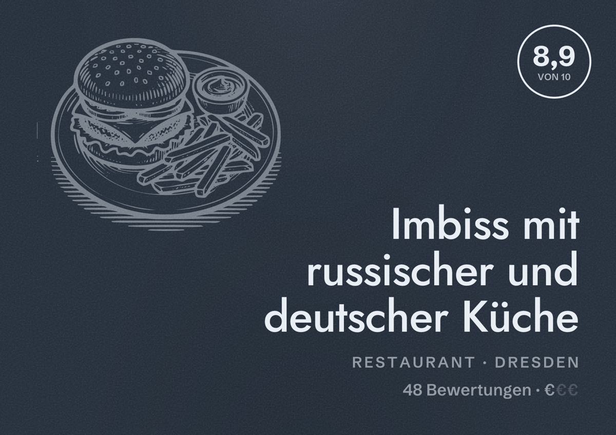 Illustriertes Poster von Imbiss mit russischer und deutscher Küche, Restaurant in Dresden: Bewertung 8,9 von 10 aus 48 Bewertungen, Preisniveau €