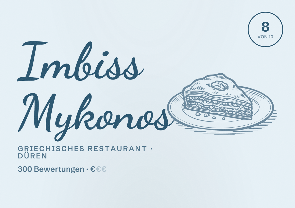 Illustriertes Poster von Imbiss Mykonos, Griechisches Restaurant in Düren: Bewertung 8 von 10 aus 300 Bewertungen, Preisniveau €