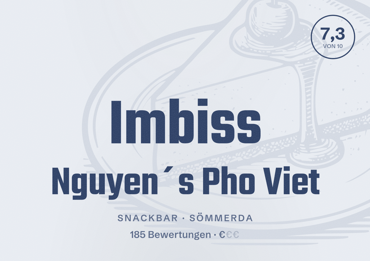 Illustriertes Poster von Imbiss Nguyen´s Pho Viet, Snackbar in Sömmerda: Bewertung 7,3 von 10 aus 185 Bewertungen, Preisniveau €