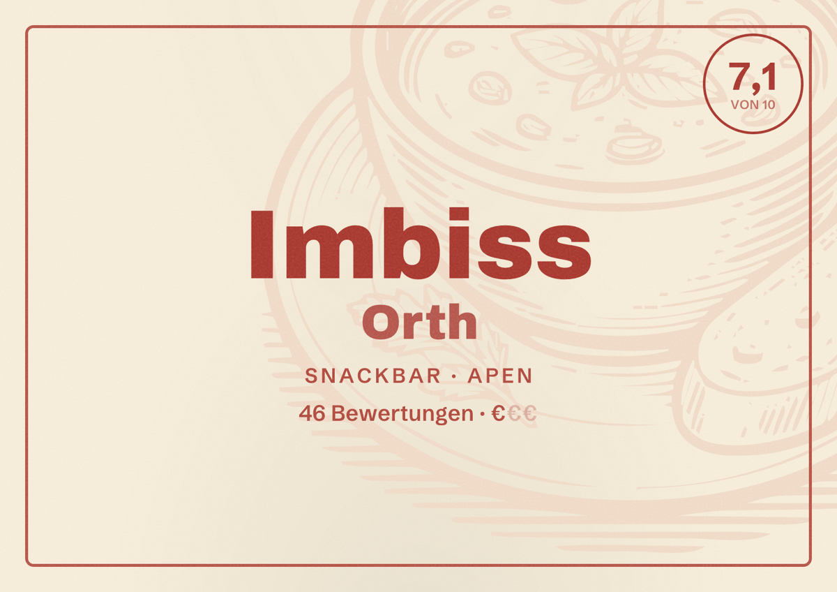 Illustriertes Poster von Imbiss Orth, Snackbar in Apen: Bewertung 7,1 von 10 aus 46 Bewertungen, Preisniveau €