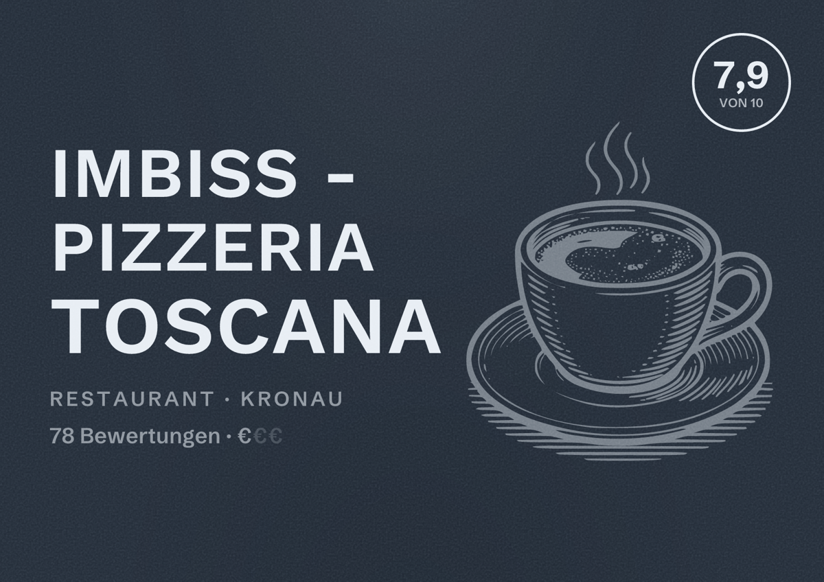 Illustriertes Poster von Imbiss - Pizzeria Toscana, Restaurant in Kronau: Bewertung 7,9 von 10 aus 78 Bewertungen, Preisniveau €