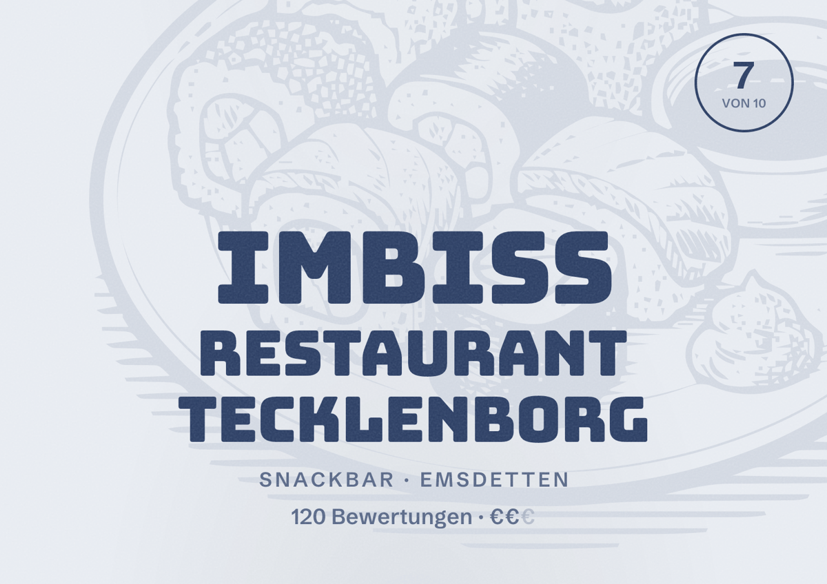 Illustriertes Poster von Imbiss Restaurant Tecklenborg, Snackbar in Emsdetten: Bewertung 7 von 10 aus 120 Bewertungen, Preisniveau €€