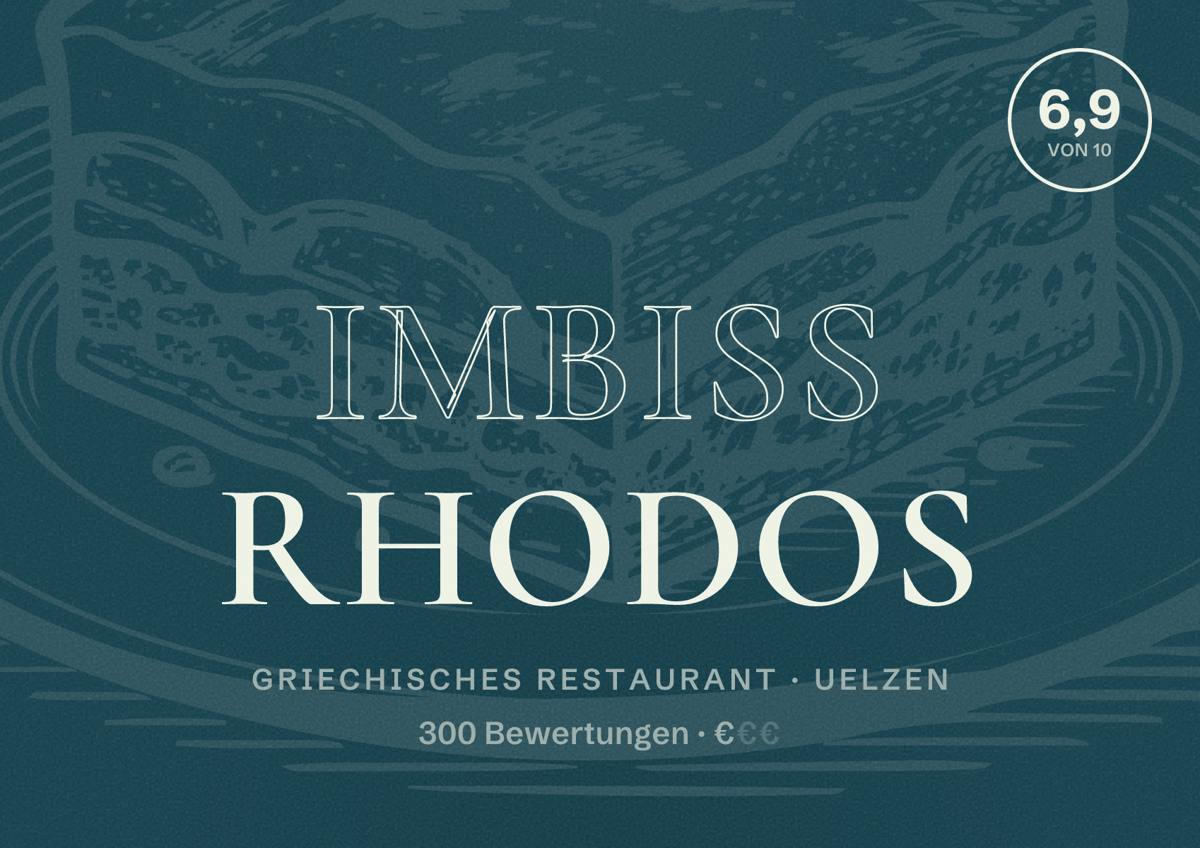 Illustriertes Poster von Imbiss Rhodos, Griechisches Restaurant in Uelzen: Bewertung 6,9 von 10 aus 300 Bewertungen, Preisniveau €