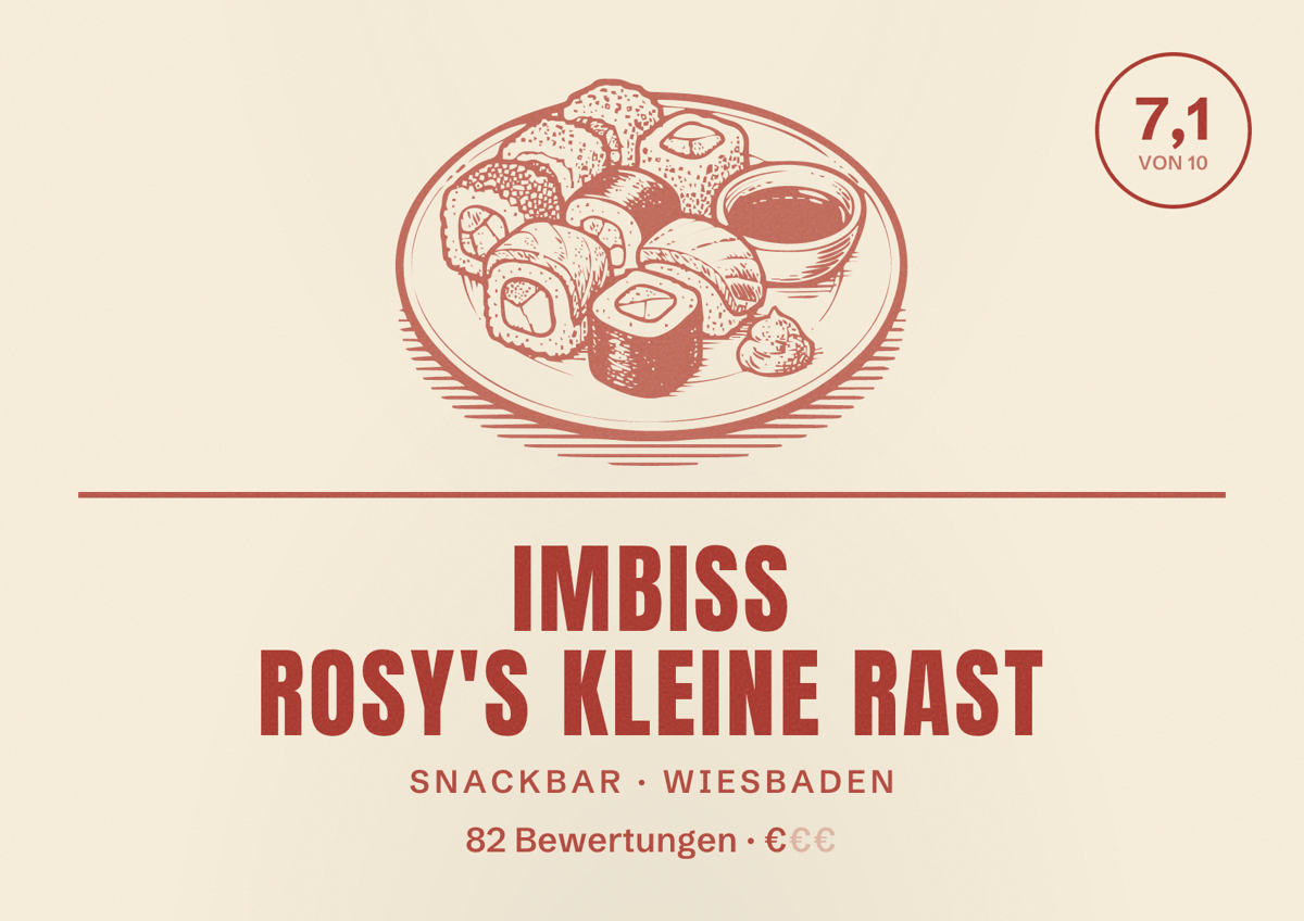Illustriertes Poster von IMBISS Rosy's Kleine RAST, Snackbar in Wiesbaden: Bewertung 7,1 von 10 aus 82 Bewertungen, Preisniveau €