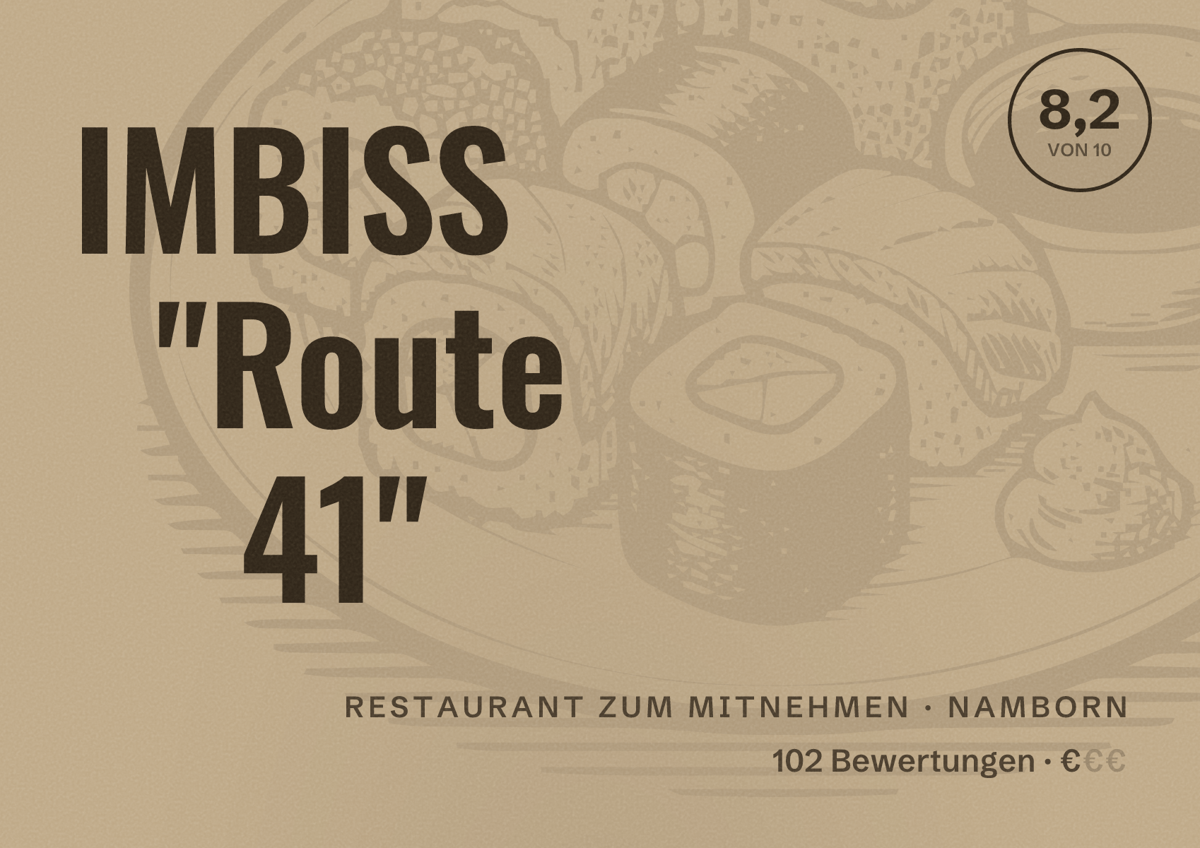 Illustriertes Poster von IMBISS "Route 41", Restaurant zum Mitnehmen in Namborn: Bewertung 8,2 von 10 aus 102 Bewertungen, Preisniveau €