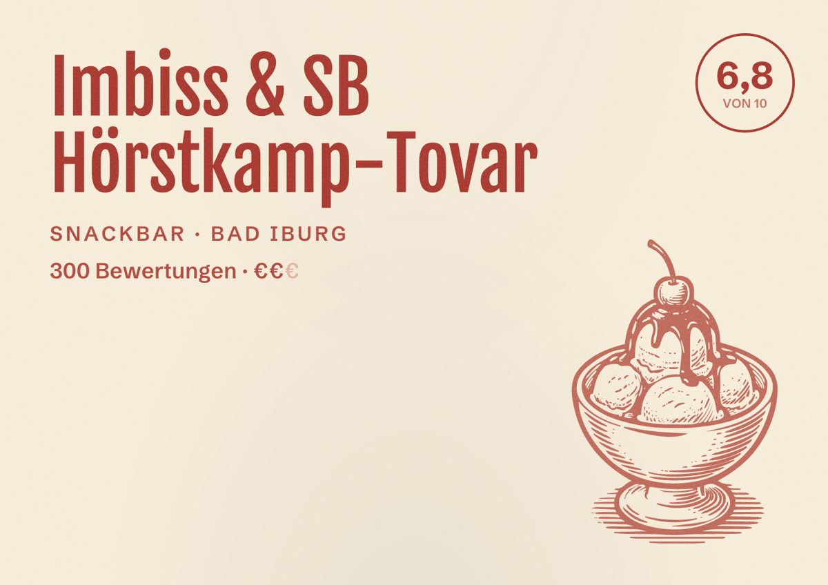Illustriertes Poster von Imbiss & SB Hörstkamp-Tovar, Snackbar in Bad Iburg: Bewertung 6,8 von 10 aus 300 Bewertungen, Preisniveau €€