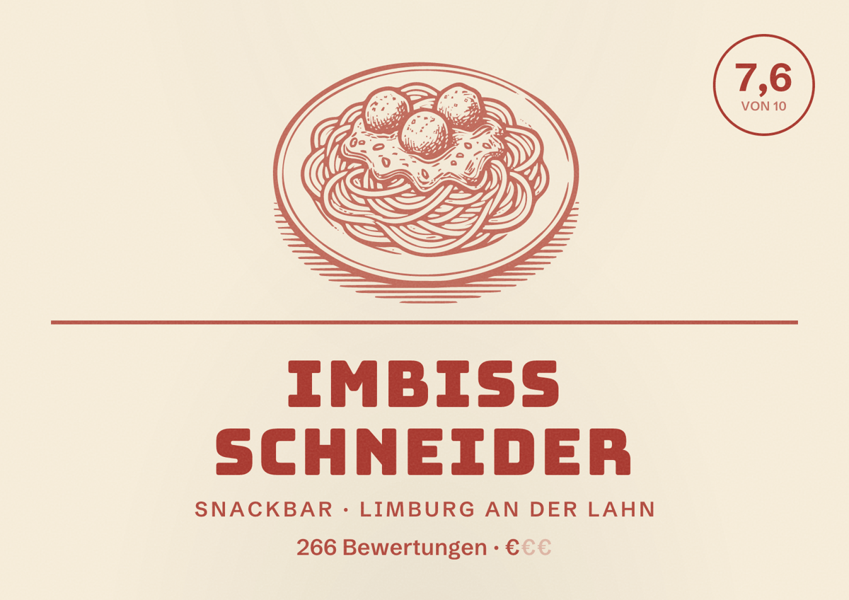 Illustriertes Poster von Imbiss Schneider, Snackbar in Limburg an der Lahn: Bewertung 7,6 von 10 aus 266 Bewertungen, Preisniveau €