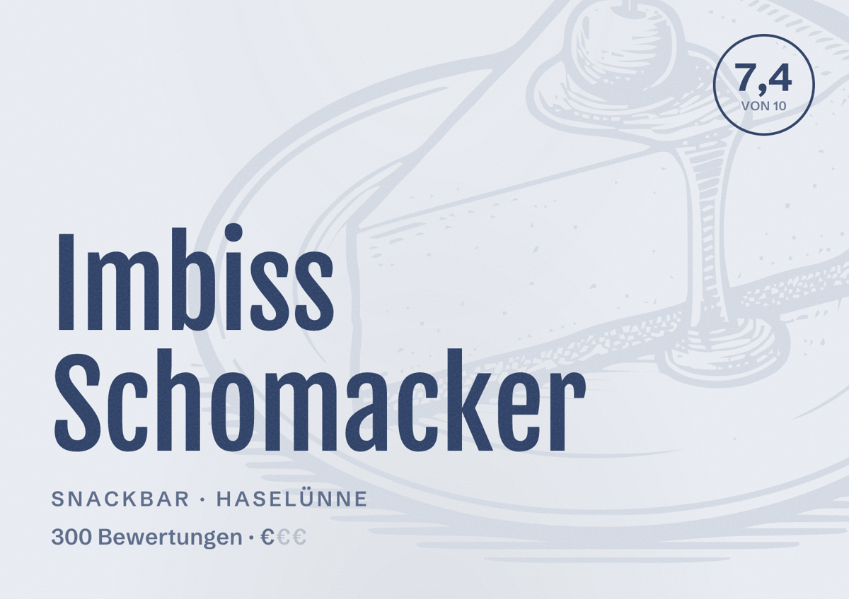 Illustriertes Poster von Imbiss Schomacker, Snackbar in Haselünne: Bewertung 7,4 von 10 aus 300 Bewertungen, Preisniveau €