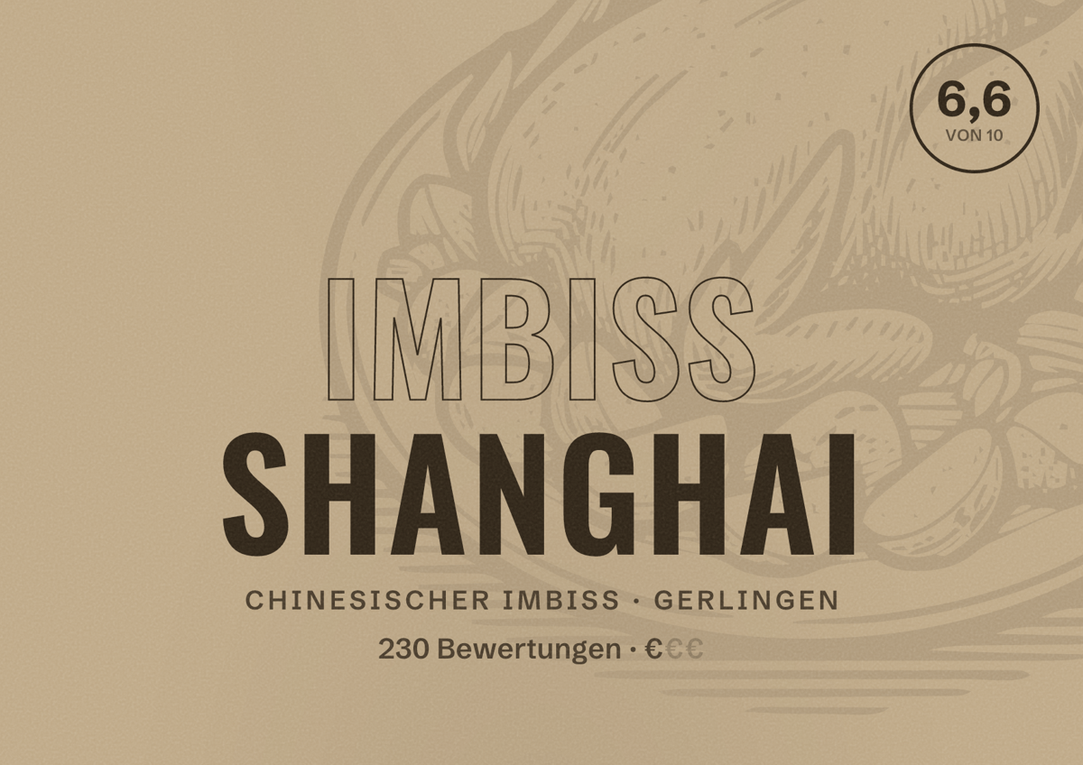 Illustriertes Poster von Imbiss Shanghai, Chinesischer Imbiss in Gerlingen: Bewertung 6,6 von 10 aus 230 Bewertungen, Preisniveau €