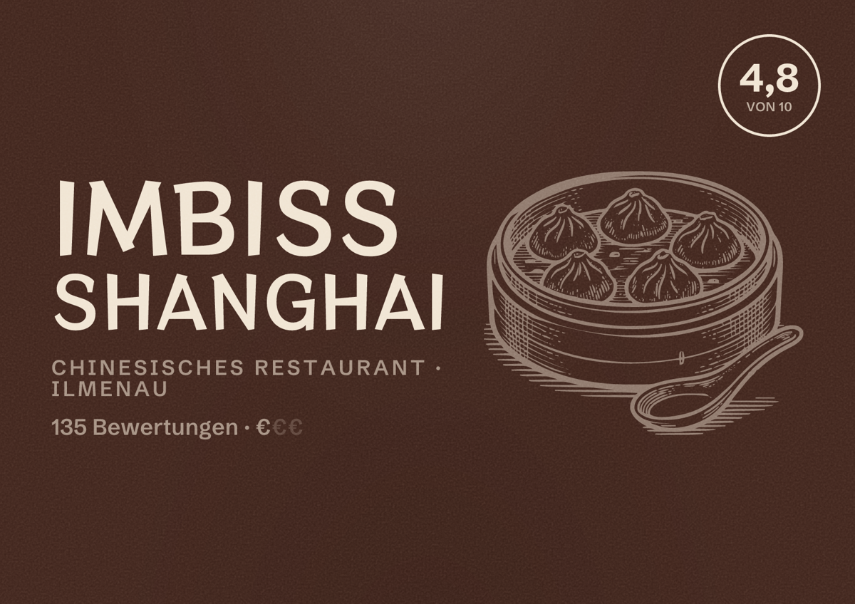 Illustriertes Poster von Imbiss Shanghai, Chinesisches Restaurant in Ilmenau: Bewertung 4,8 von 10 aus 135 Bewertungen, Preisniveau €
