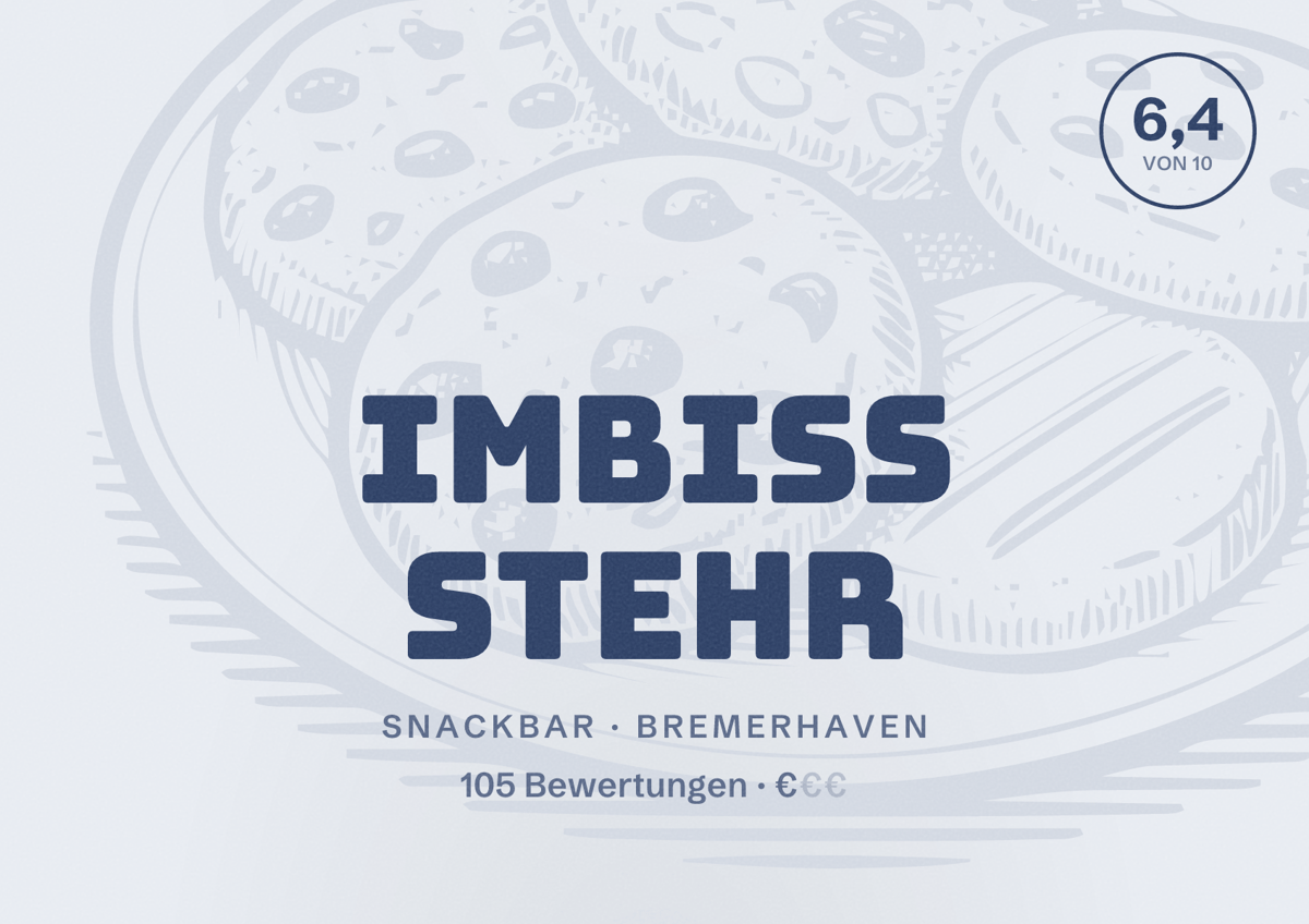 Illustriertes Poster von Imbiss Stehr, Snackbar in Bremerhaven: Bewertung 6,4 von 10 aus 105 Bewertungen, Preisniveau €