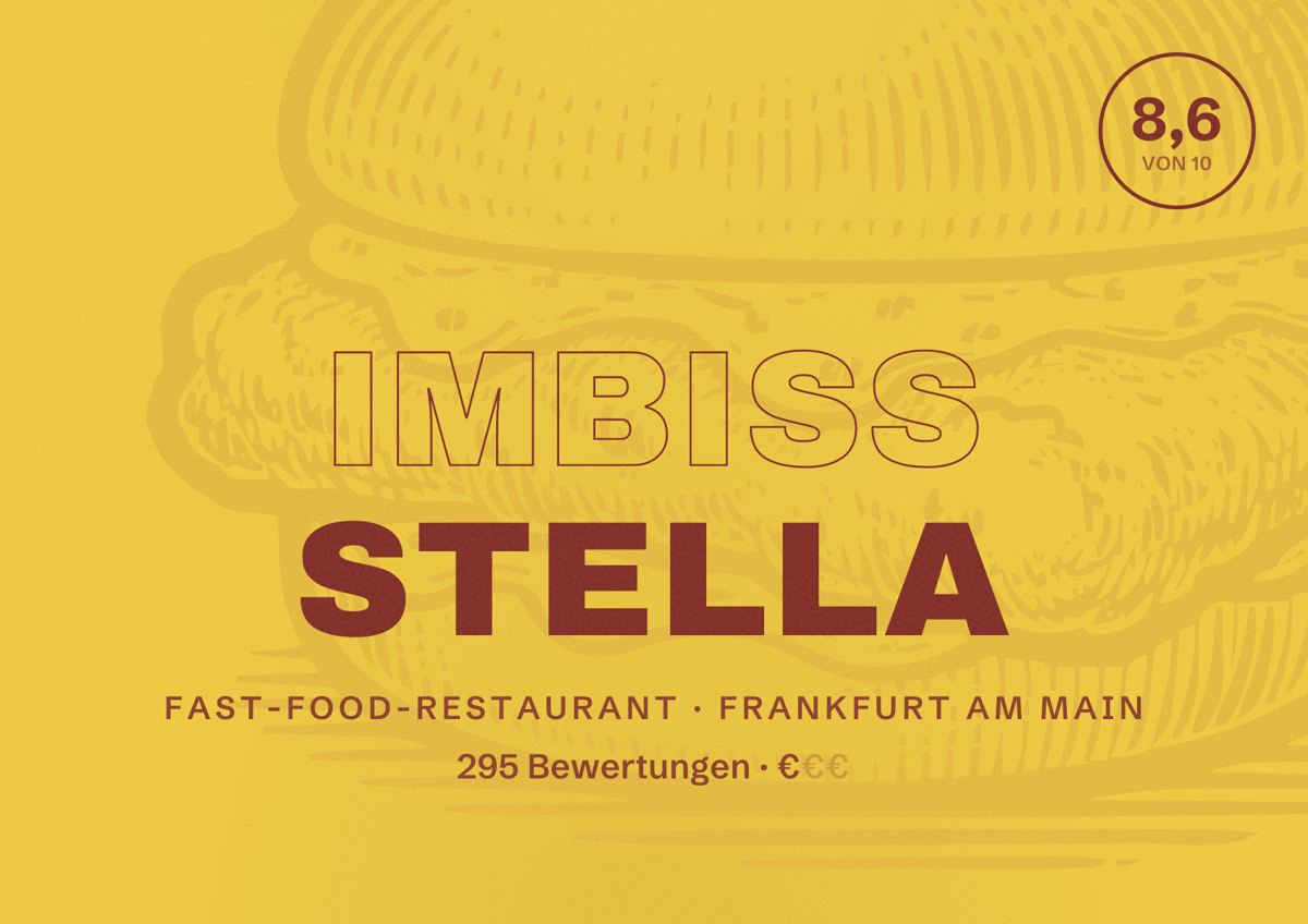 Illustriertes Poster von Imbiss Stella, Fast-Food-Restaurant in Frankfurt am Main: Bewertung 8,6 von 10 aus 295 Bewertungen, Preisniveau €