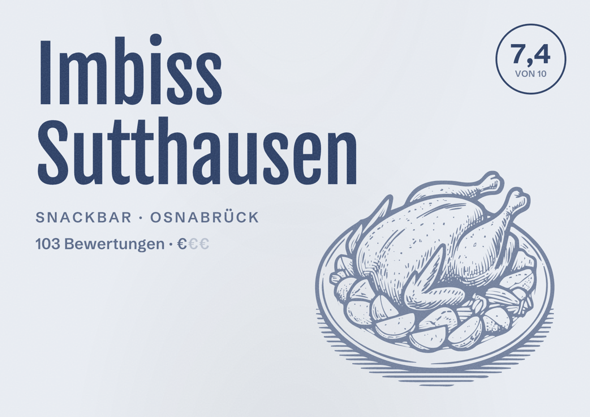Illustriertes Poster von Imbiss Sutthausen, Snackbar in Osnabrück: Bewertung 7,4 von 10 aus 103 Bewertungen, Preisniveau €
