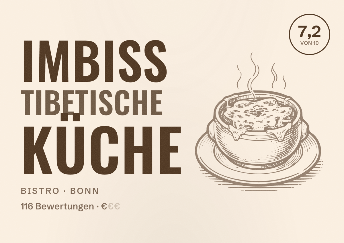 Illustriertes Poster von Imbiss Tibetische Küche, Bistro in Bonn: Bewertung 7,2 von 10 aus 116 Bewertungen, Preisniveau €