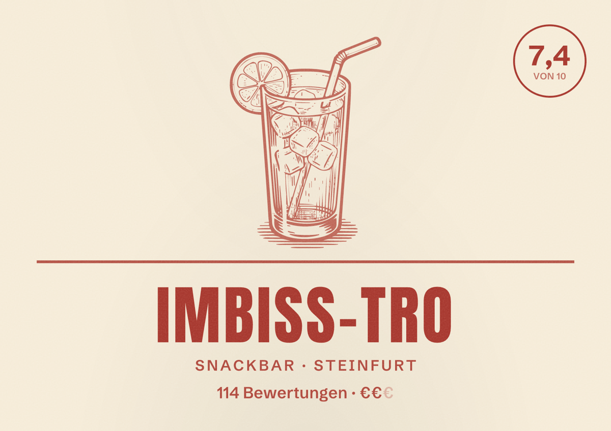 Illustriertes Poster von Imbiss-Tro, Snackbar in Steinfurt: Bewertung 7,4 von 10 aus 114 Bewertungen, Preisniveau €€