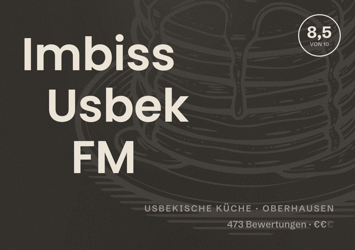 Illustriertes Poster von Imbiss Usbek FM, Usbekische Küche in Oberhausen: Bewertung 8,5 von 10 aus 473 Bewertungen, Preisniveau €€