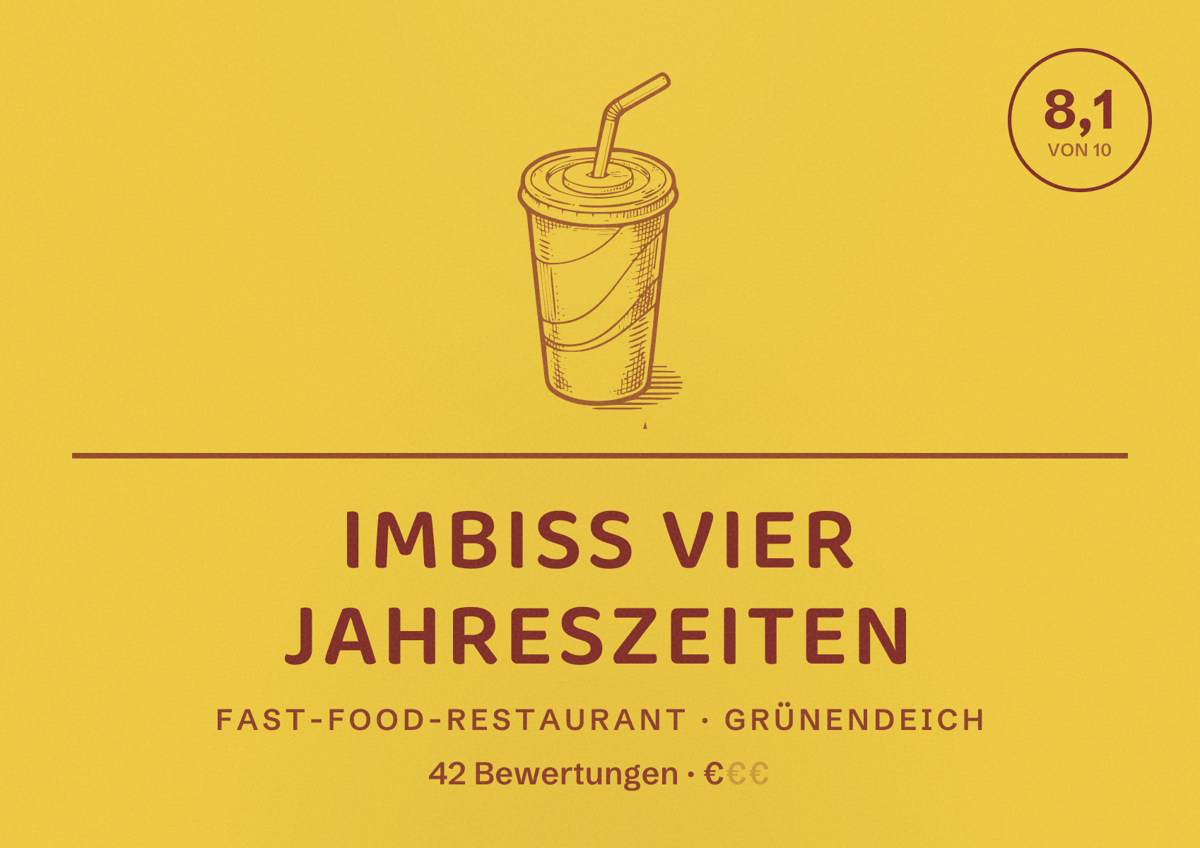 Illustriertes Poster von Imbiss Vier Jahreszeiten, Fast-Food-Restaurant in Grünendeich: Bewertung 8,1 von 10 aus 42 Bewertungen, Preisniveau €
