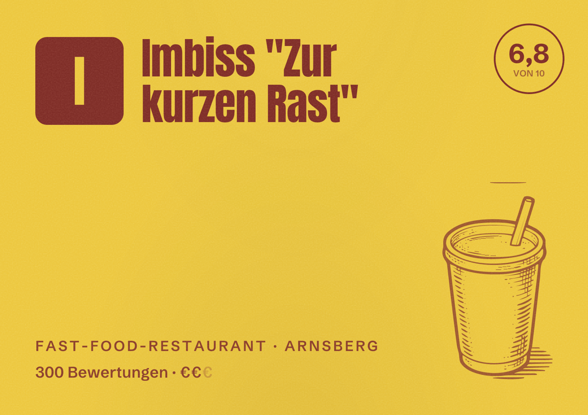 Illustriertes Poster von Imbiss "Zur kurzen Rast", Fast-Food-Restaurant in Arnsberg: Bewertung 6,8 von 10 aus 300 Bewertungen, Preisniveau €€