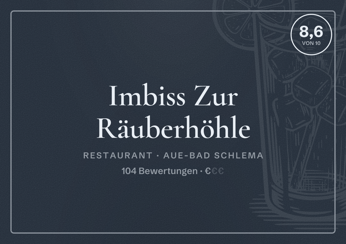 Illustriertes Poster von Imbiss Zur Räuberhöhle, Restaurant in Aue-Bad Schlema: Bewertung 8,6 von 10 aus 104 Bewertungen, Preisniveau €