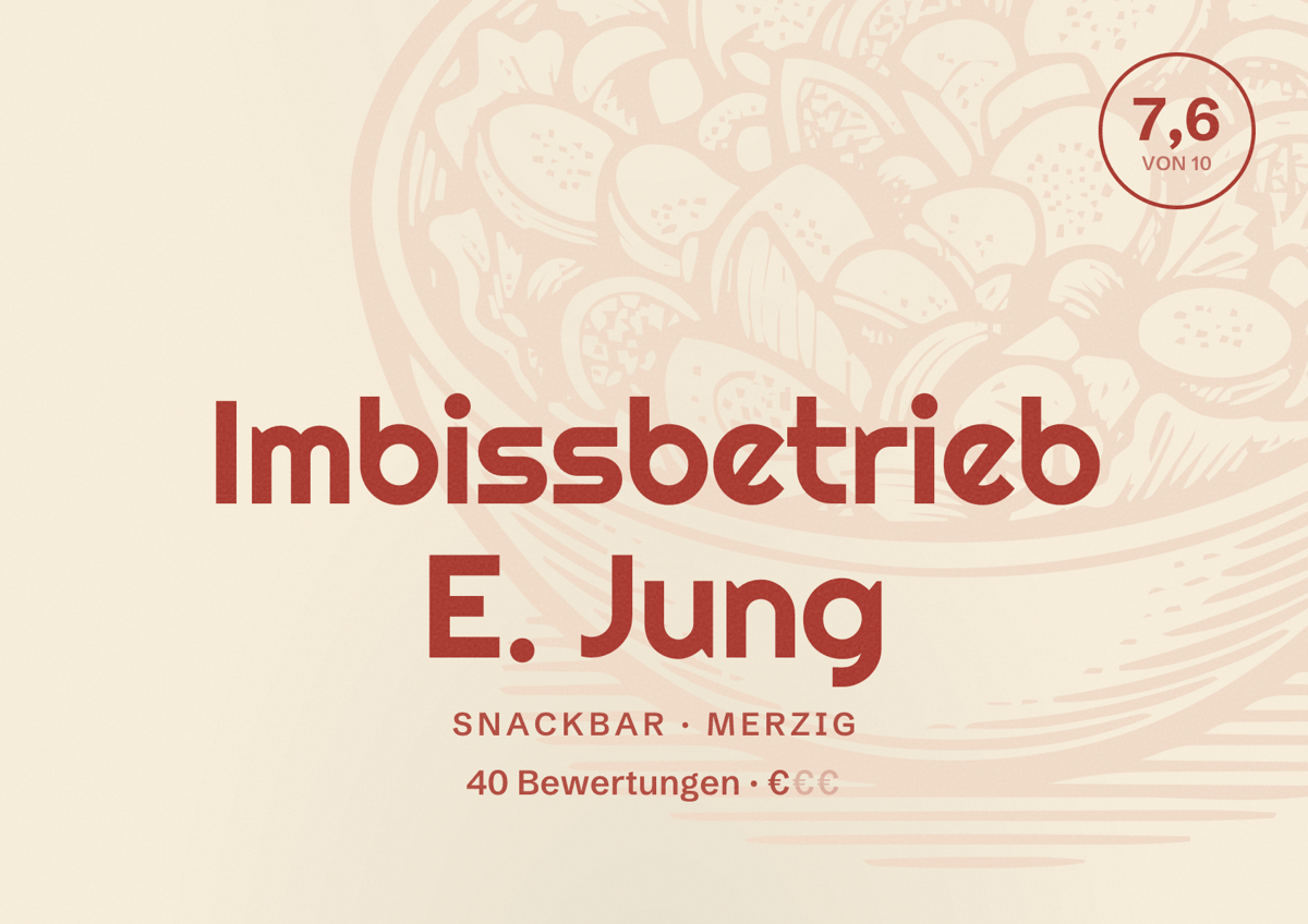Illustriertes Poster von Imbissbetrieb E. Jung, Snackbar in Merzig: Bewertung 7,6 von 10 aus 40 Bewertungen, Preisniveau €