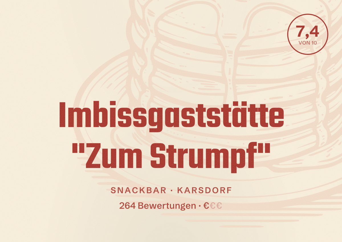 Illustriertes Poster von Imbissgaststätte "Zum Strumpf", Snackbar in Karsdorf: Bewertung 7,4 von 10 aus 264 Bewertungen, Preisniveau €