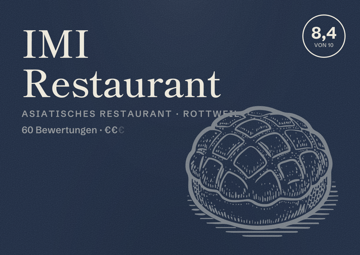 Illustriertes Poster von IMI Restaurant, Asiatisches Restaurant in Rottweil: Bewertung 8,4 von 10 aus 60 Bewertungen, Preisniveau €€