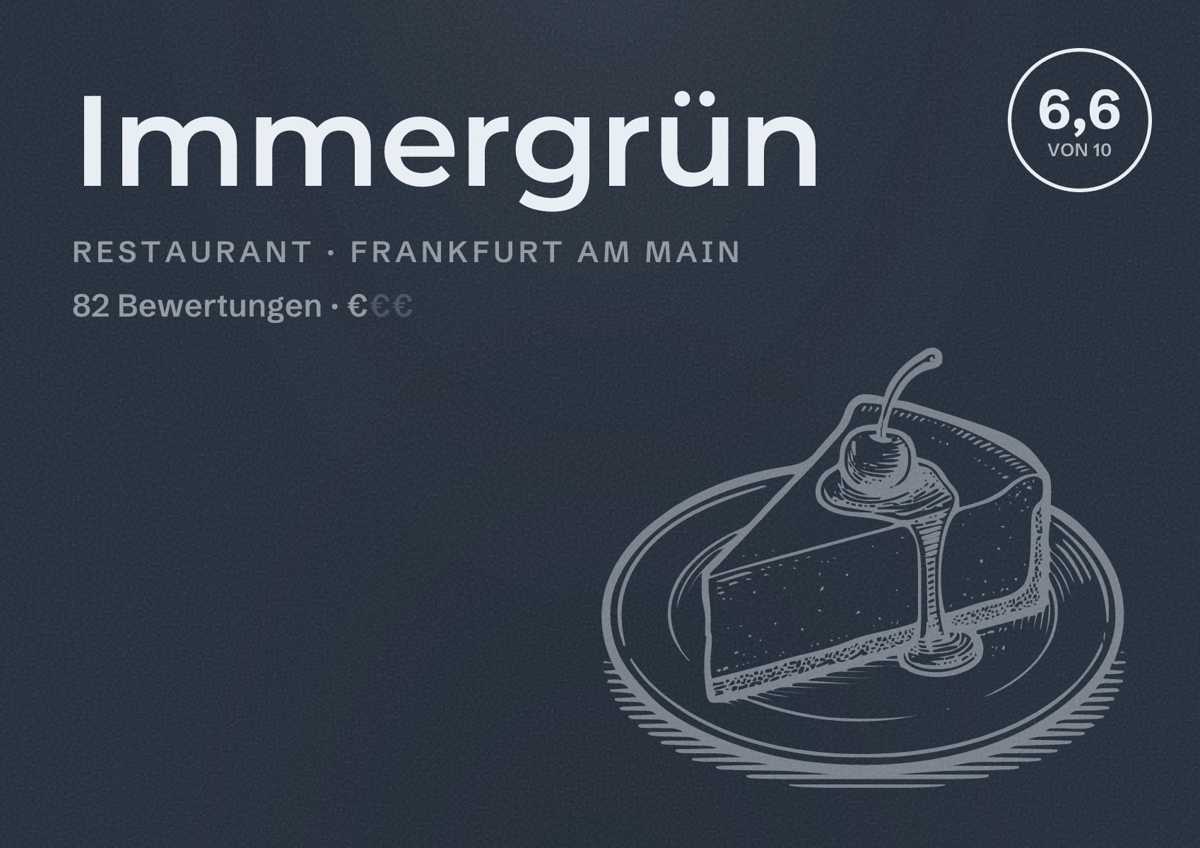 Illustriertes Poster von Immergrün, Restaurant in Frankfurt am Main: Bewertung 6,6 von 10 aus 82 Bewertungen, Preisniveau €