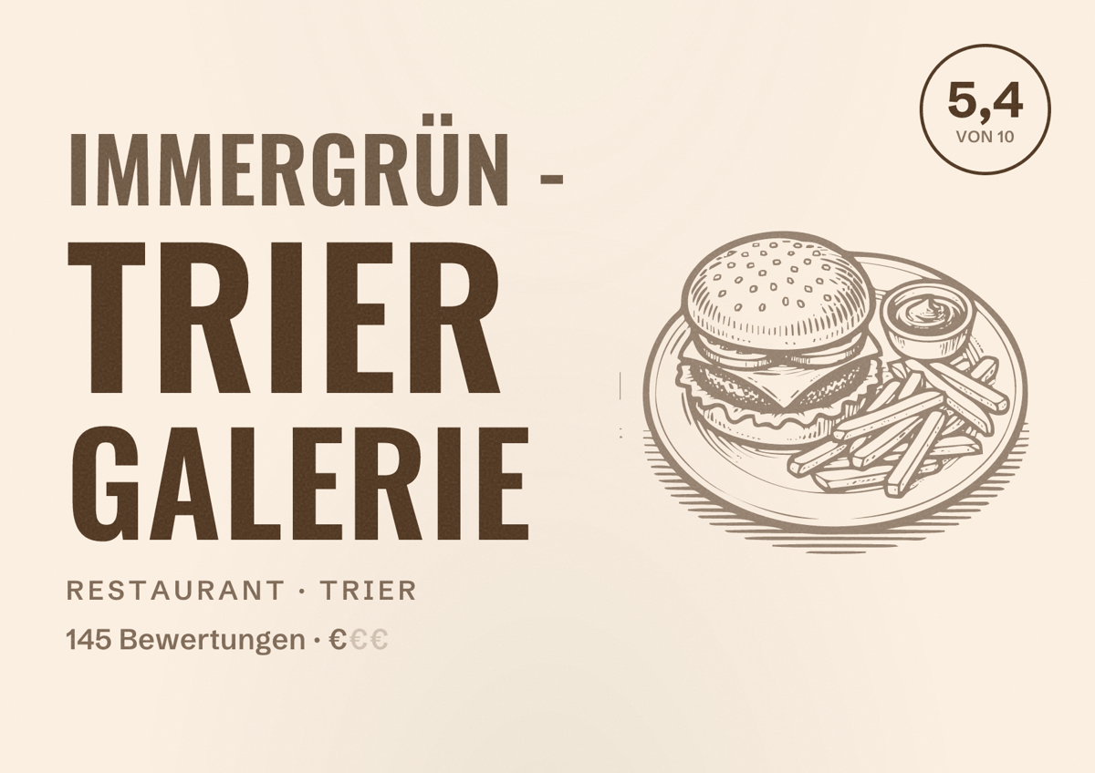 Illustriertes Poster von immergrün - Trier Galerie, Restaurant in Trier: Bewertung 5,4 von 10 aus 145 Bewertungen, Preisniveau €