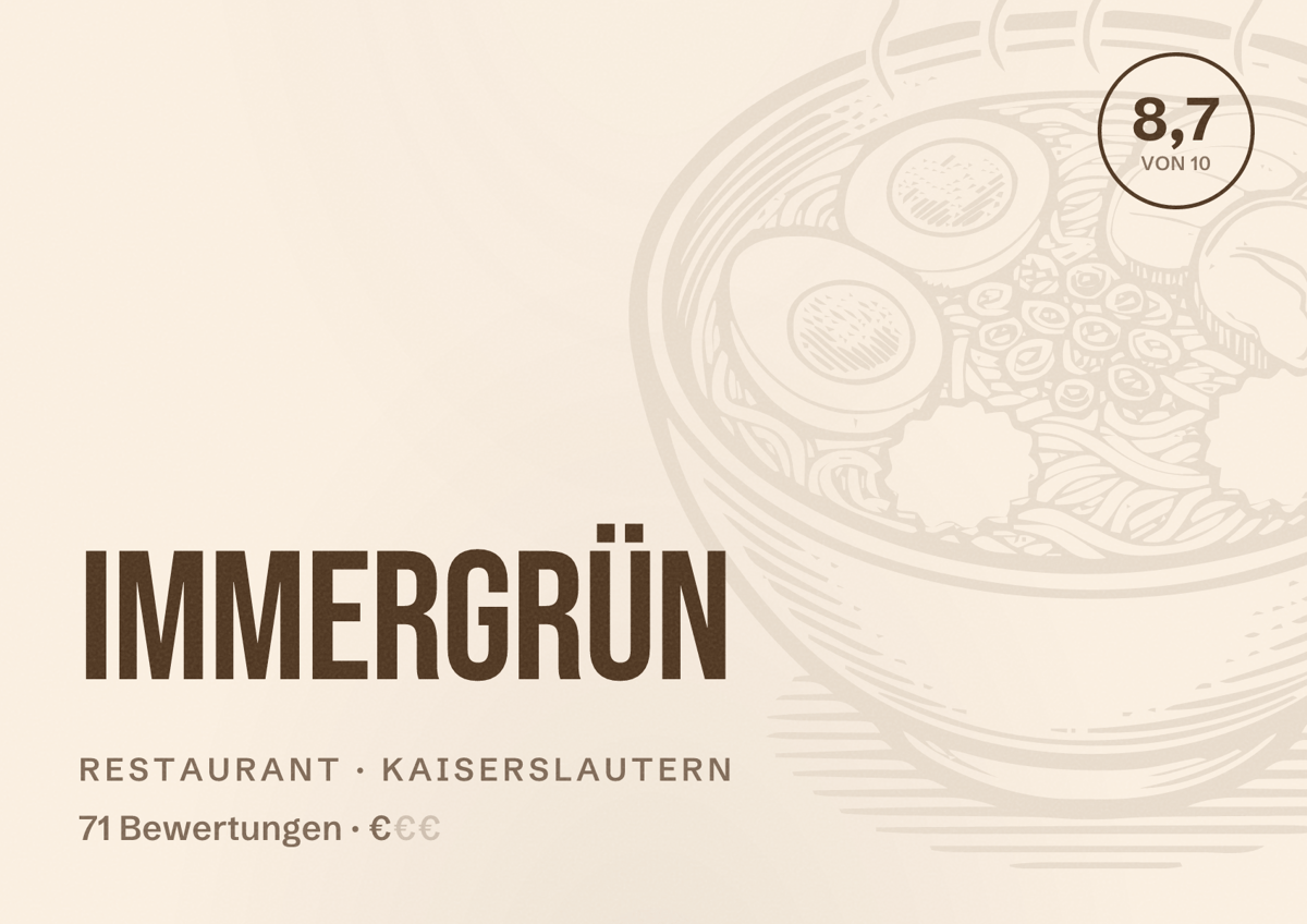 Illustriertes Poster von immergrün, Restaurant in Kaiserslautern: Bewertung 8,7 von 10 aus 71 Bewertungen, Preisniveau €