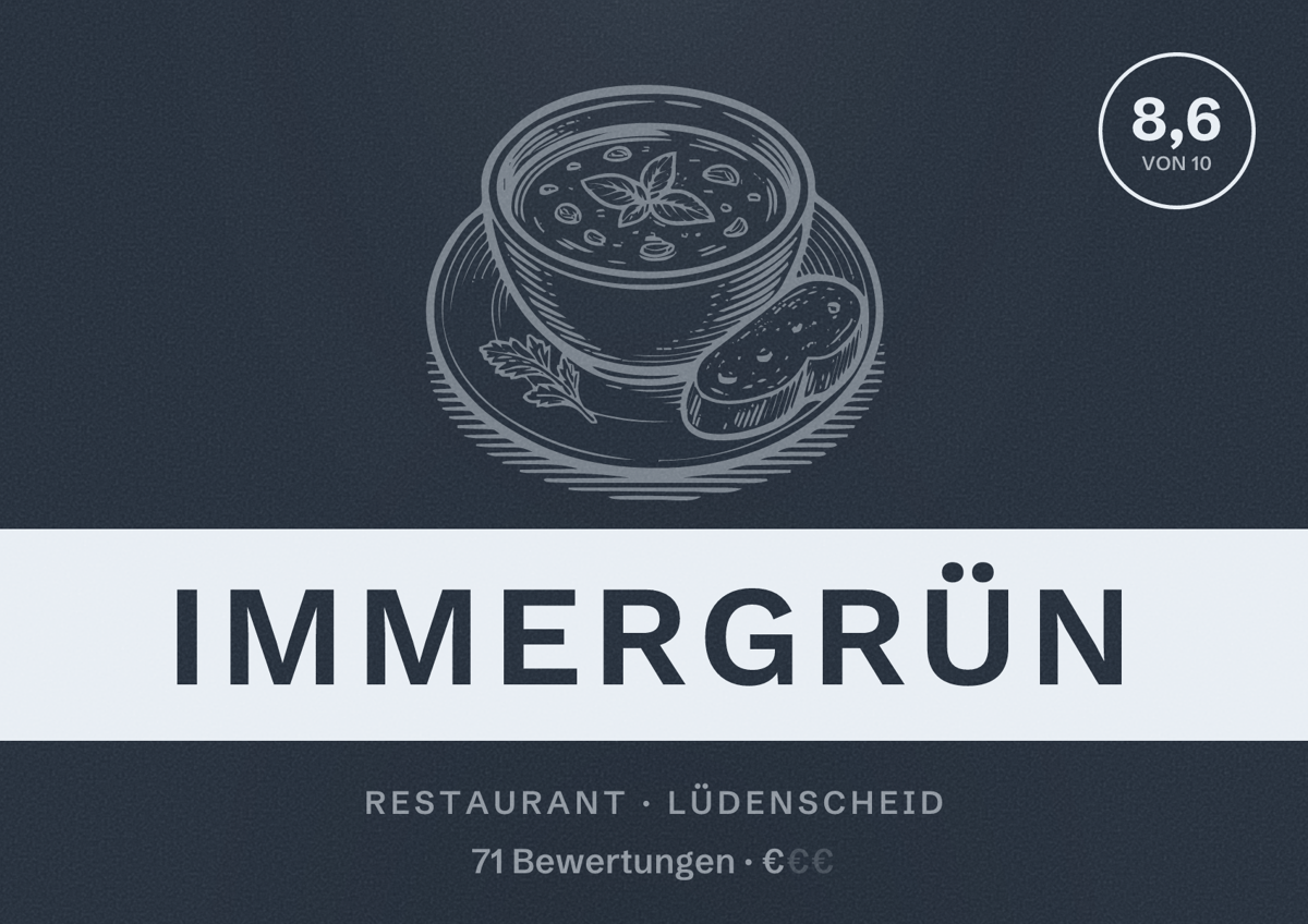 Illustriertes Poster von Immergrün, Restaurant in Lüdenscheid: Bewertung 8,6 von 10 aus 71 Bewertungen, Preisniveau €