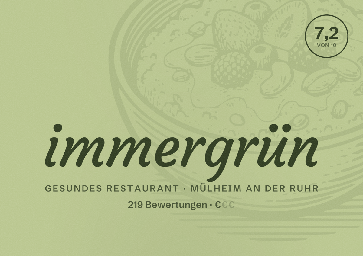 Illustriertes Poster von immergrün, Gesundes Restaurant in Mülheim an der Ruhr: Bewertung 7,2 von 10 aus 219 Bewertungen, Preisniveau €