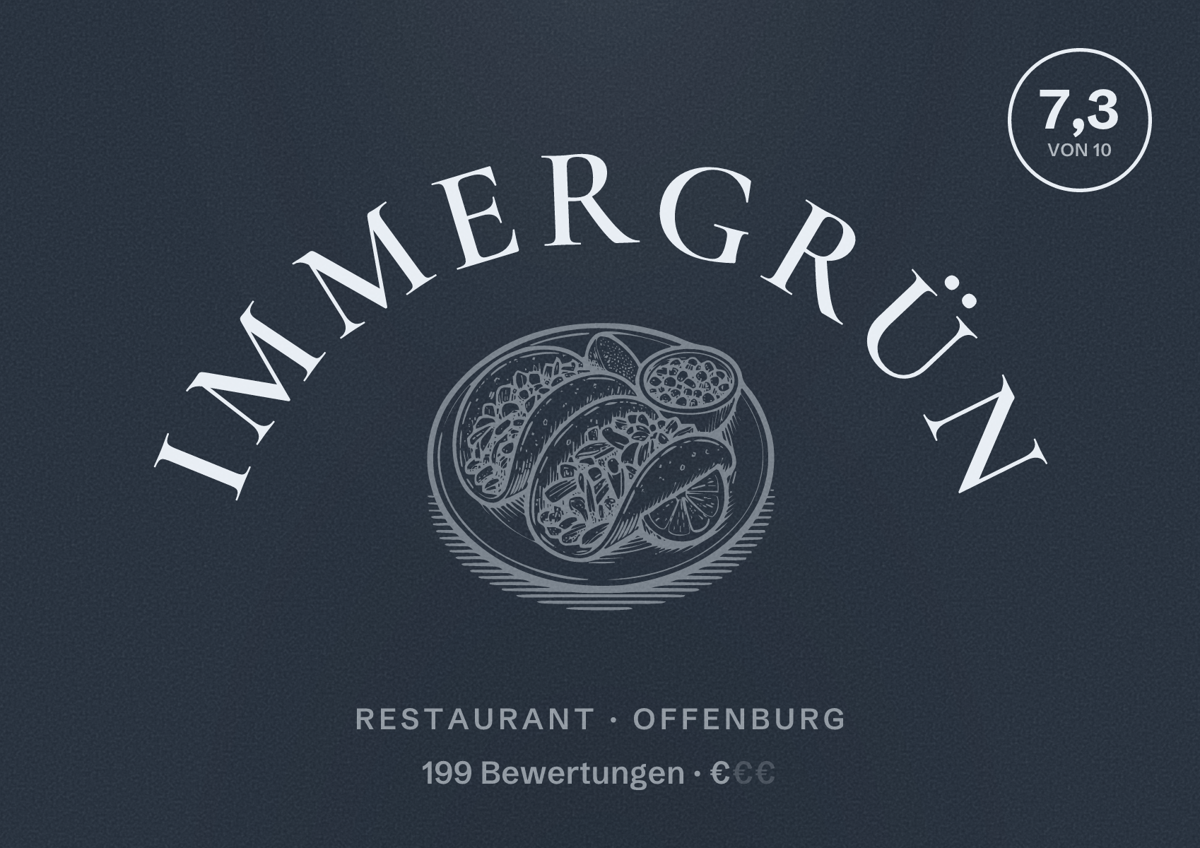 Illustriertes Poster von Immergrün, Restaurant in Offenburg: Bewertung 7,3 von 10 aus 199 Bewertungen, Preisniveau €