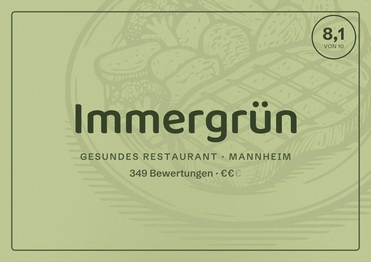 Illustriertes Poster von Immergrün, Gesundes Restaurant in Mannheim: Bewertung 8,1 von 10 aus 349 Bewertungen, Preisniveau €€