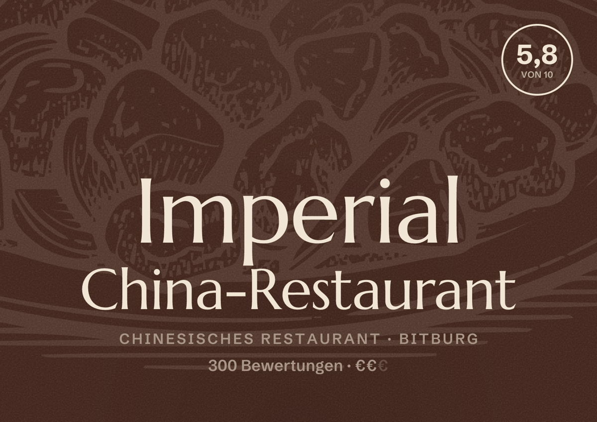 Illustriertes Poster von Imperial China-Restaurant, Chinesisches Restaurant in Bitburg: Bewertung 5,8 von 10 aus 300 Bewertungen, Preisniveau €€