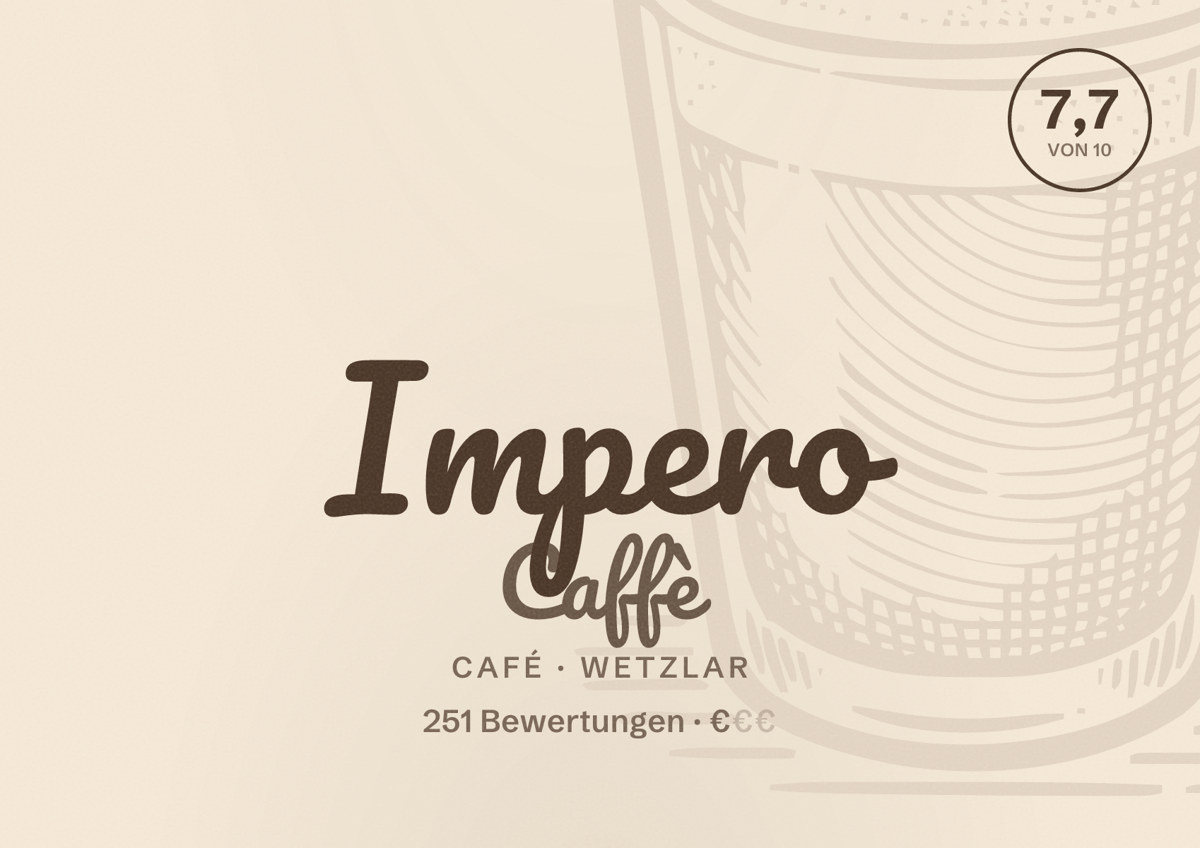 Illustriertes Poster von Impero Caffè, Café in Wetzlar: Bewertung 7,7 von 10 aus 251 Bewertungen, Preisniveau €