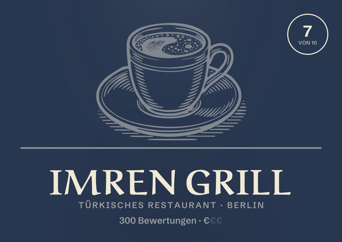 Illustriertes Poster von Imren Grill, Türkisches Restaurant in Berlin: Bewertung 7,0 von 10 aus 300 Bewertungen, Preisniveau €
